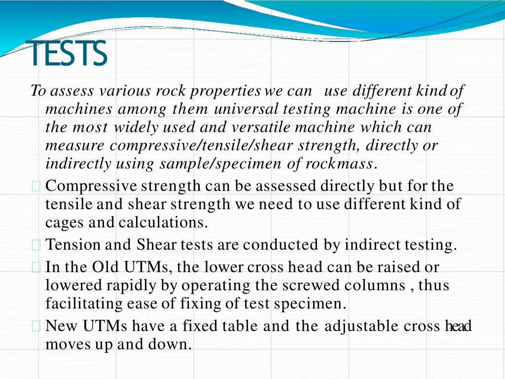 tests to assess various rock propertieswe