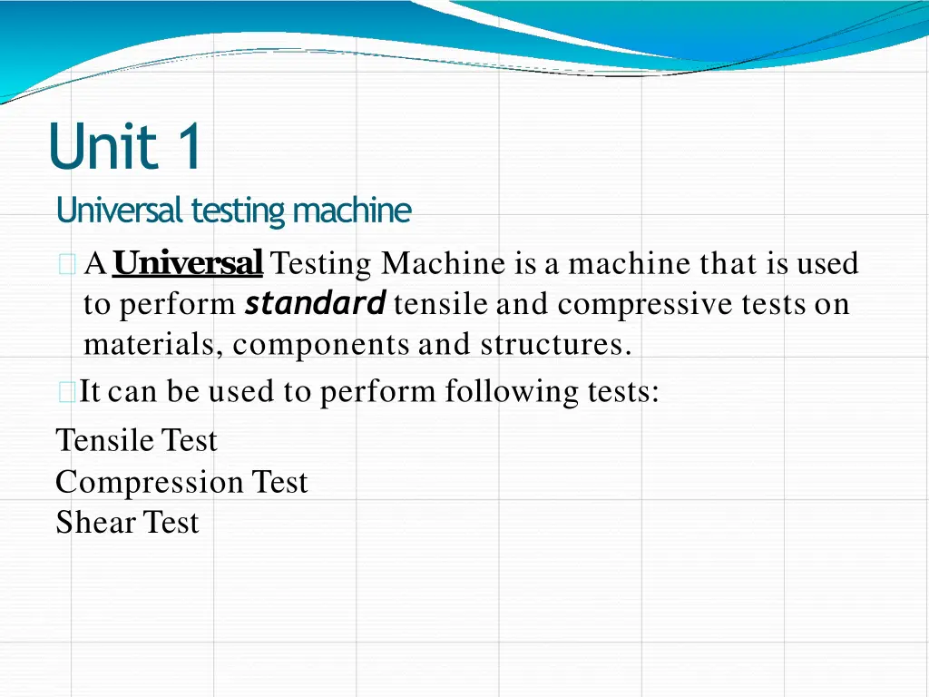 unit 1 universal testing machine