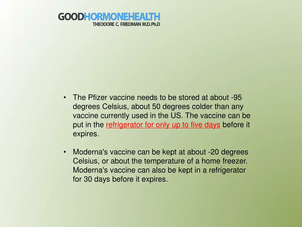 the pfizer vaccine needs to be stored at about