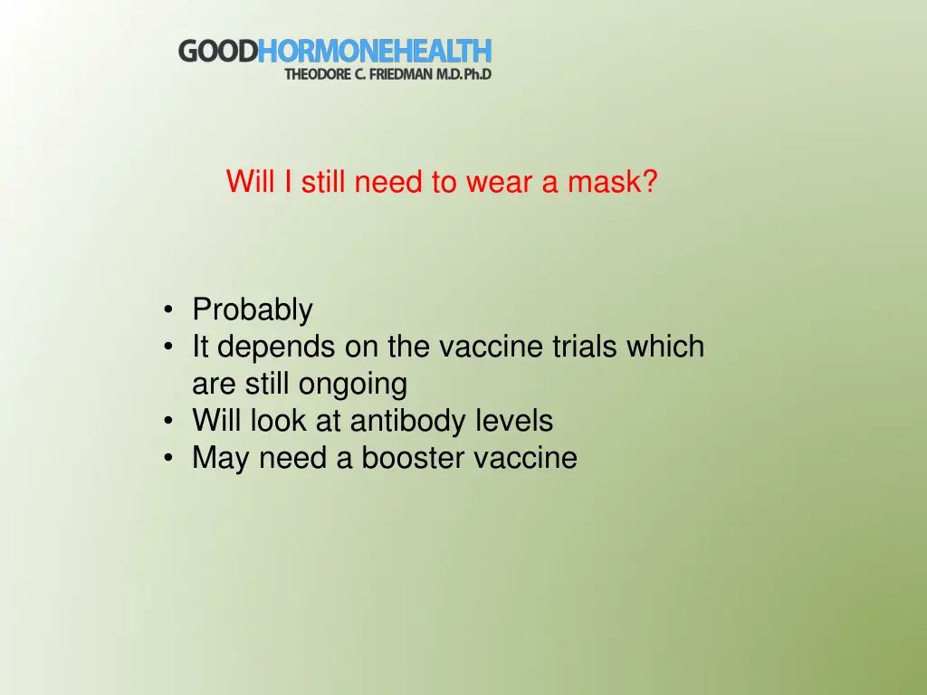 will i still need to wear a mask