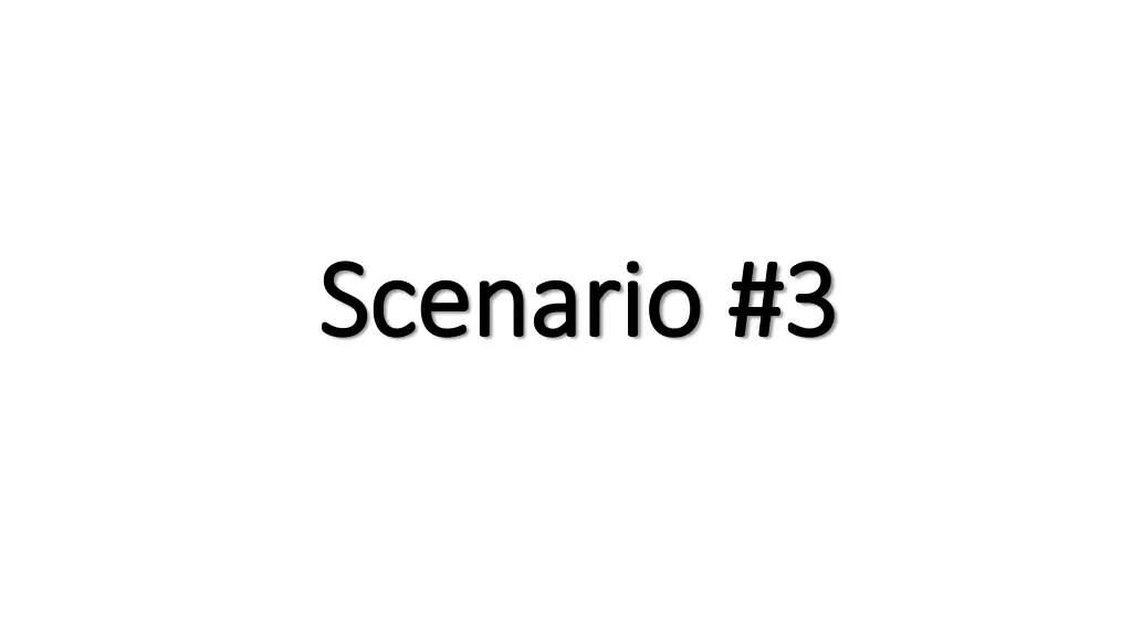 scenario 3 scenario 3