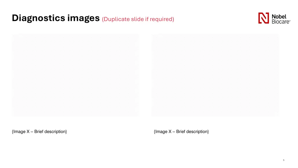 diagnostics images duplicate slide if required