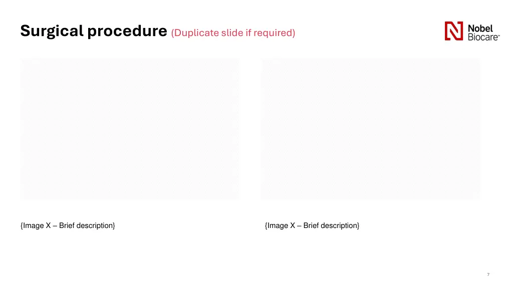 surgical procedure duplicate slide if required