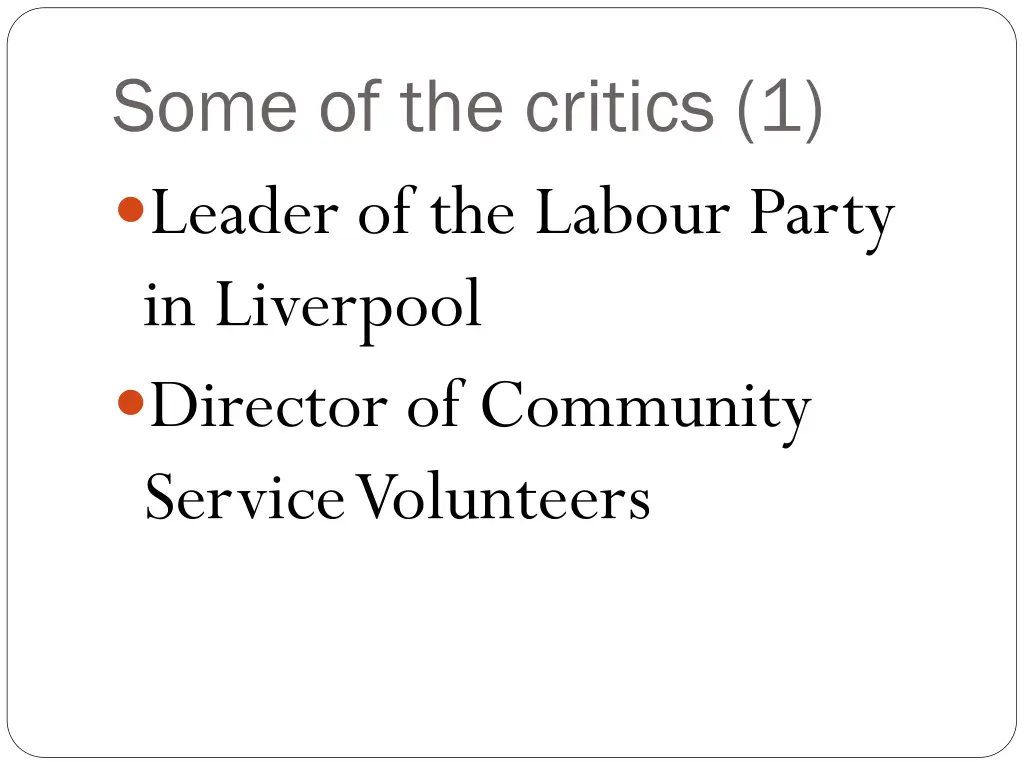 some of the critics 1 leader of the labour party