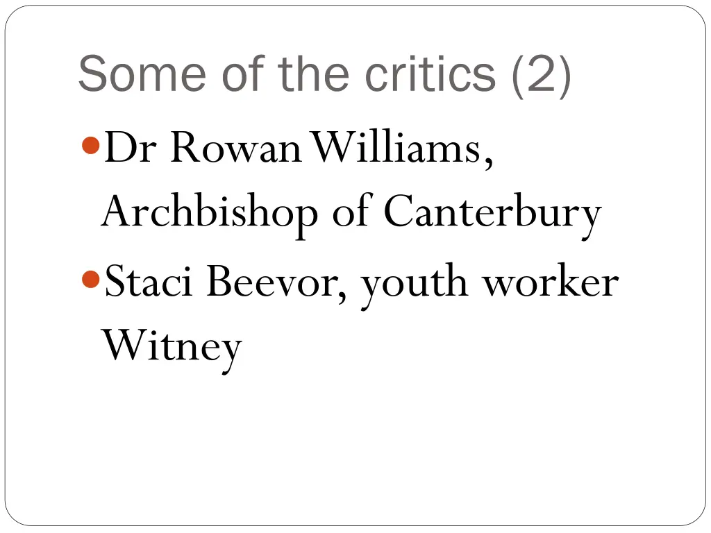 some of the critics 2 dr rowan williams