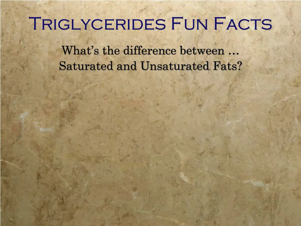 triglycerides fun facts 2