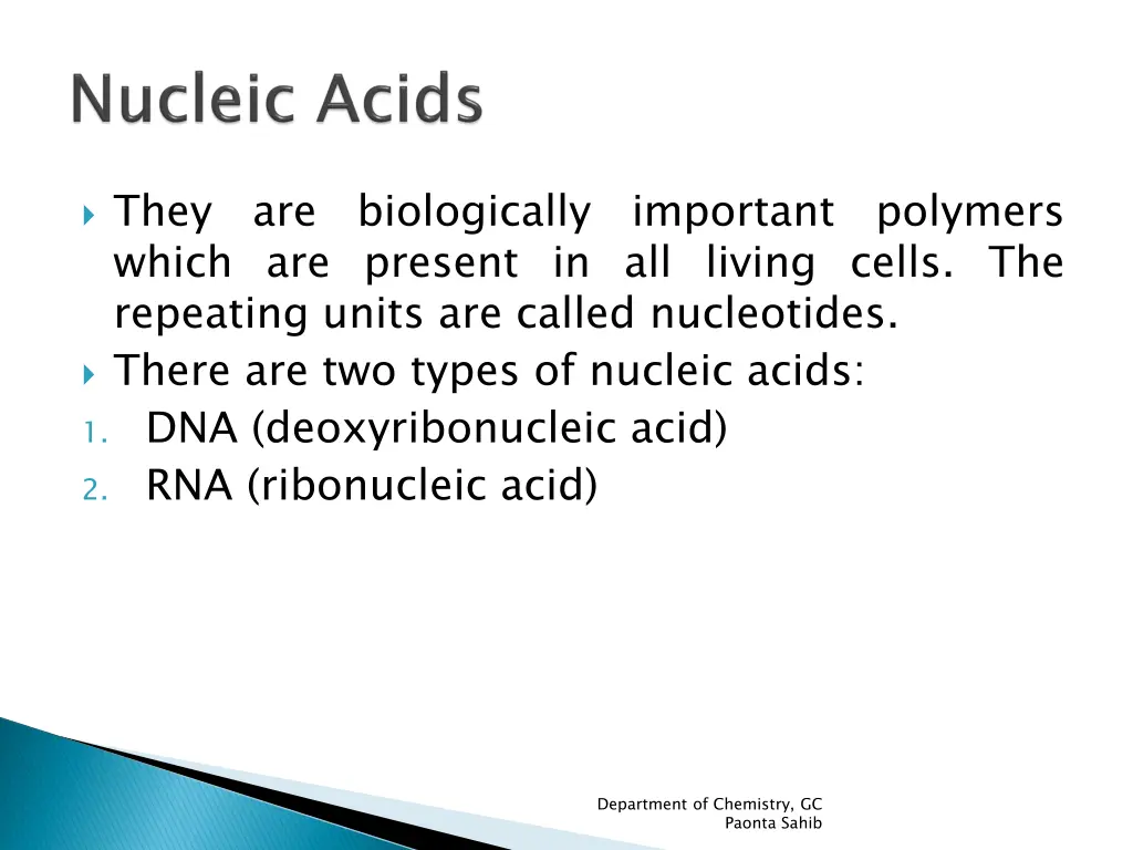 they are biologically important polymers which
