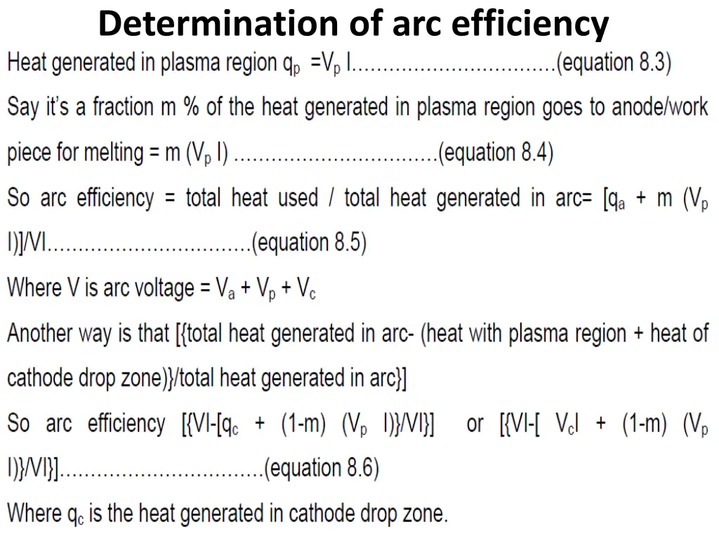 determination of arc efficiency