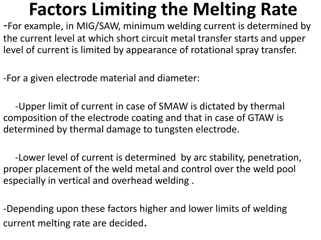 factors limiting the melting rate for example