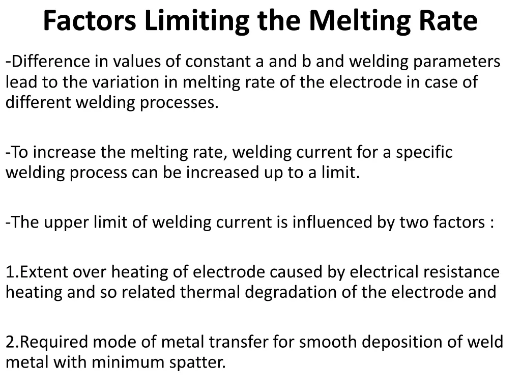 factors limiting the melting rate