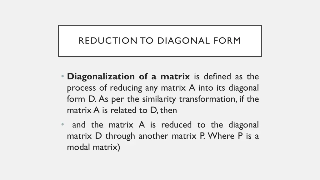 reduction to diagonal form 1