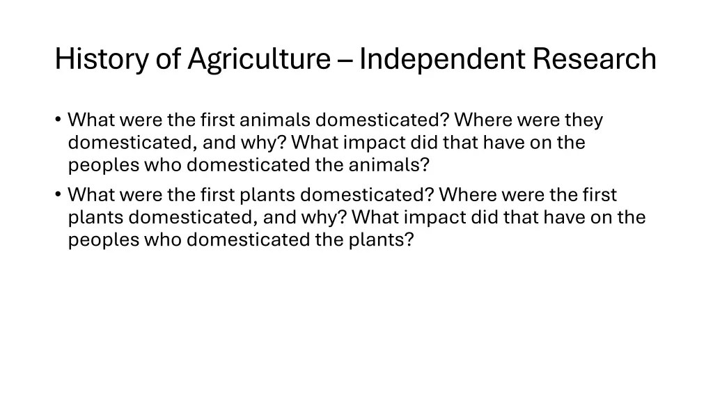history of agriculture independent research