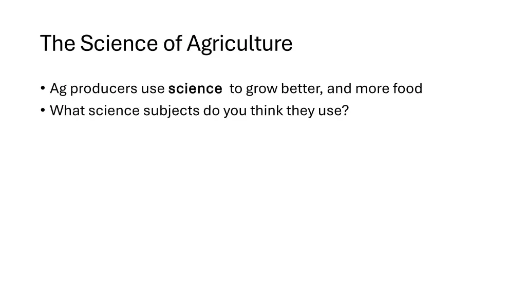 the science of agriculture
