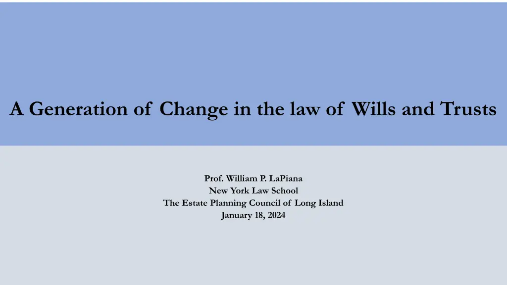 a generation of change in the law of wills