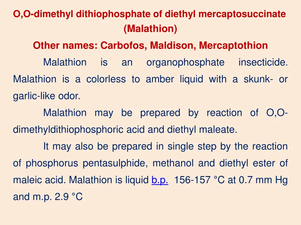 o o dimethyl dithiophosphate of diethyl
