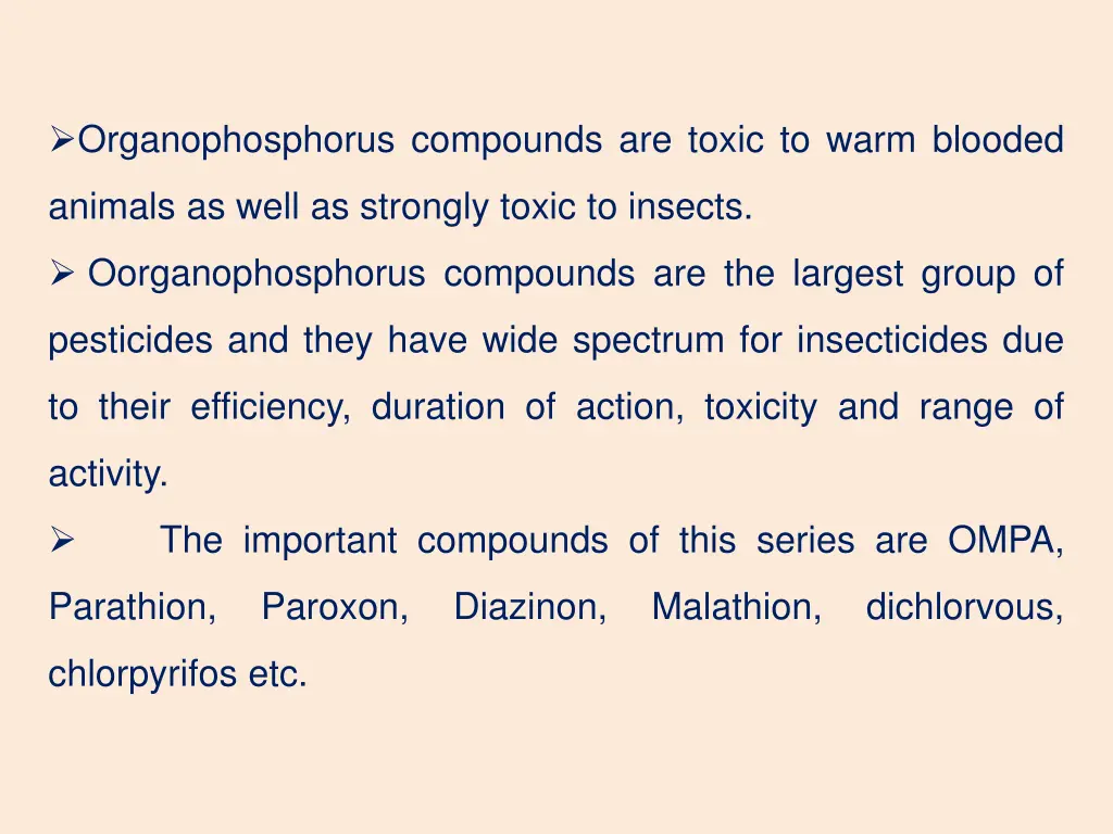 organophosphorus compounds are toxic to warm