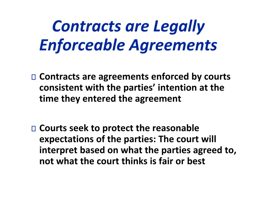 contracts are legally enforceable agreements