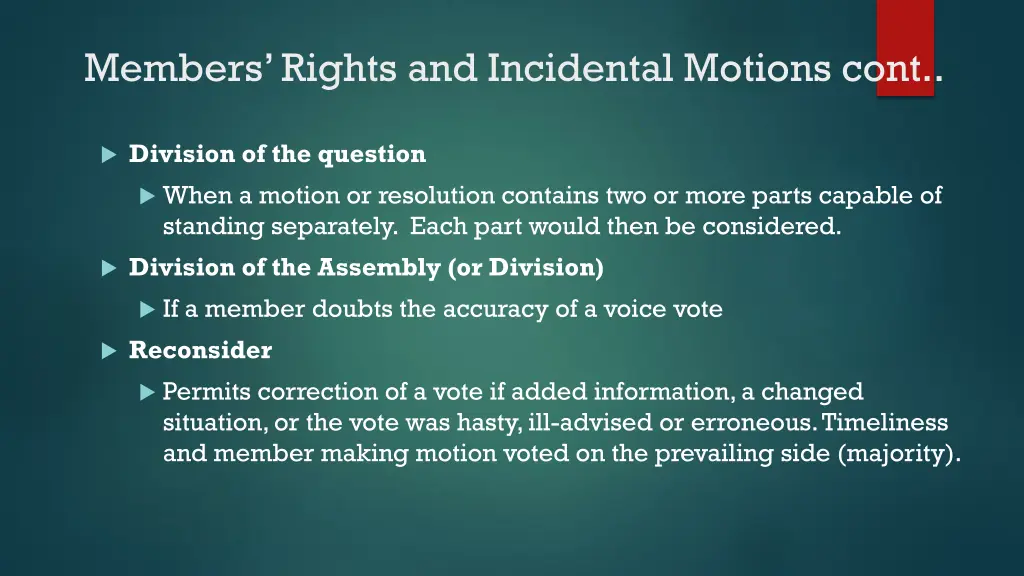 members rights and incidental motions cont