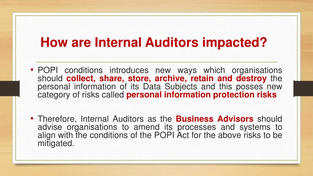 how are internal auditors impacted