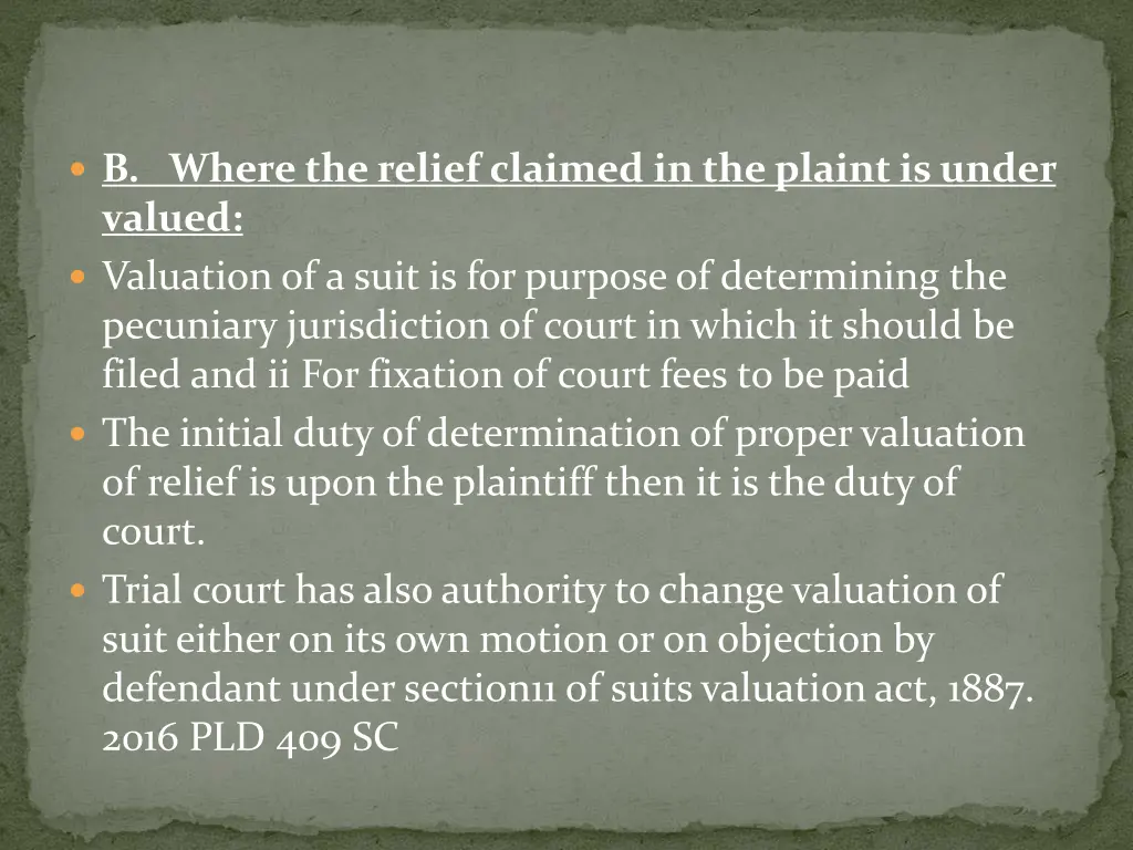 b where the relief claimed in the plaint is under