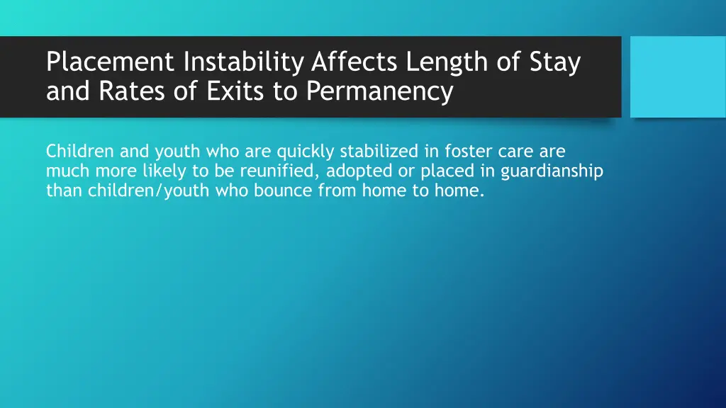 placement instability affects length of stay