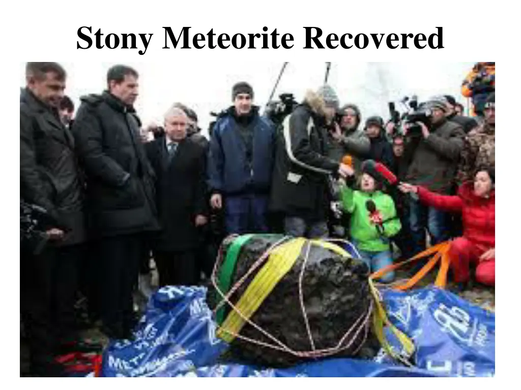 stony meteorite recovered