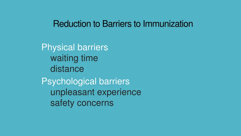 reduction to barriers to immunization