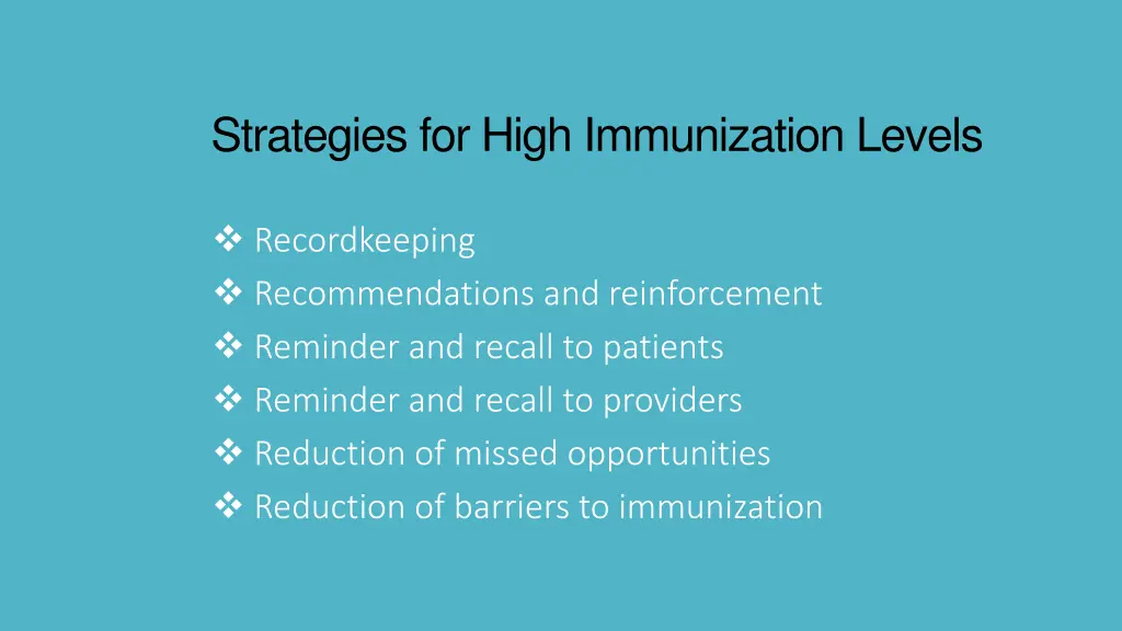 strategies for high immunization levels