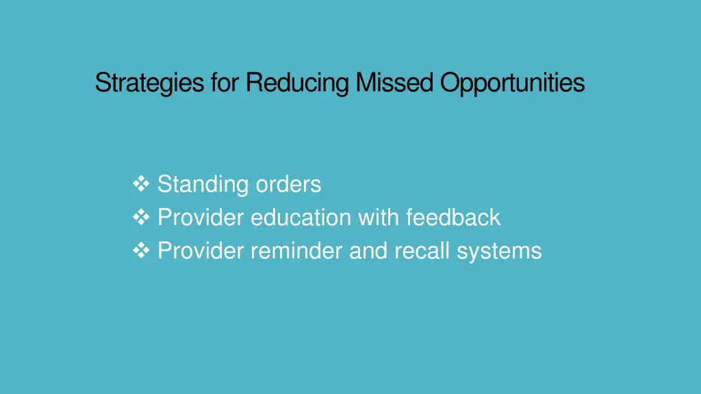strategies for reducing missed opportunities