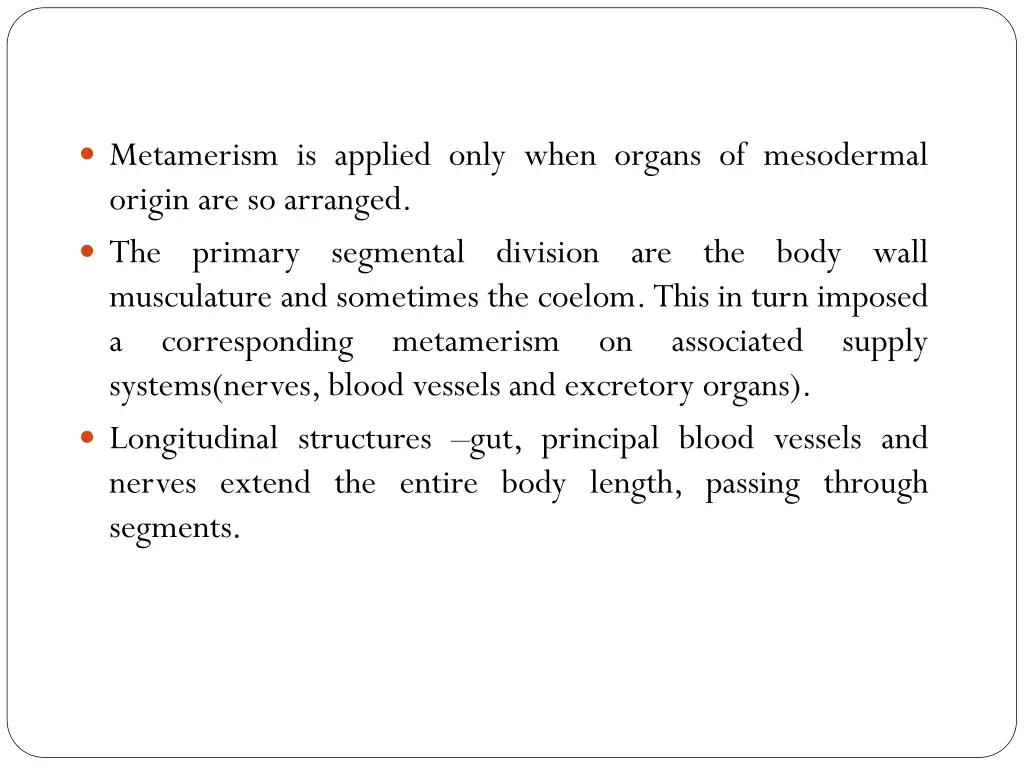 metamerism is applied only when organs