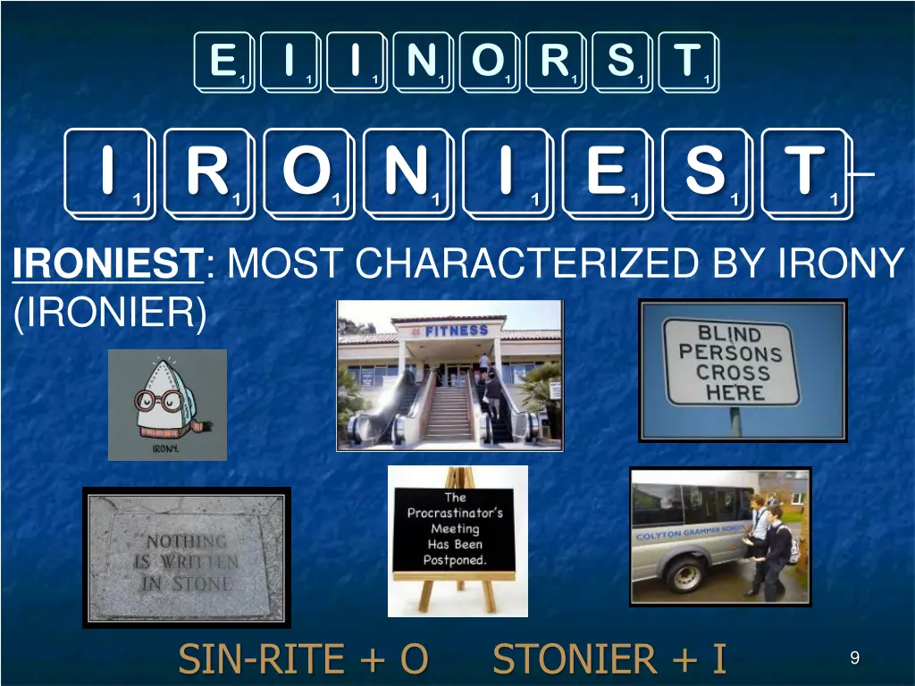 eiinorst ironiest ironiest most characterized