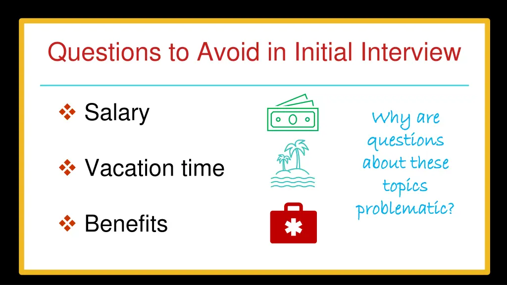 questions to avoid in initial interview