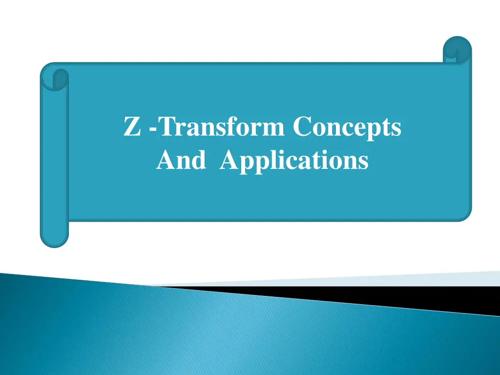 z transform concepts and applications