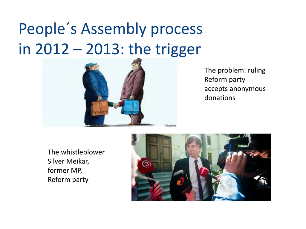 people s assembly process in 2012 2013 the trigger