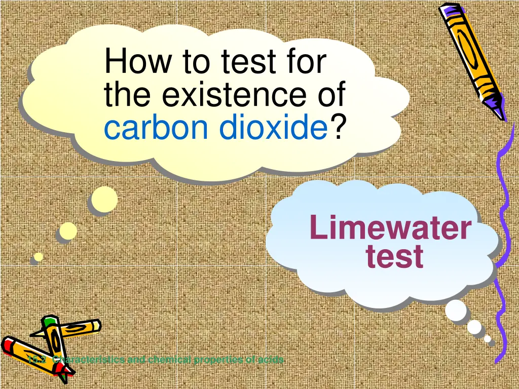 how to test for the existence of carbon dioxide