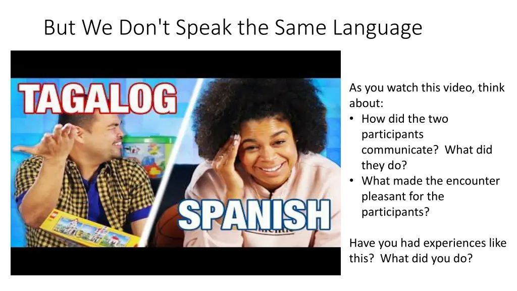 but we don t speak the same language