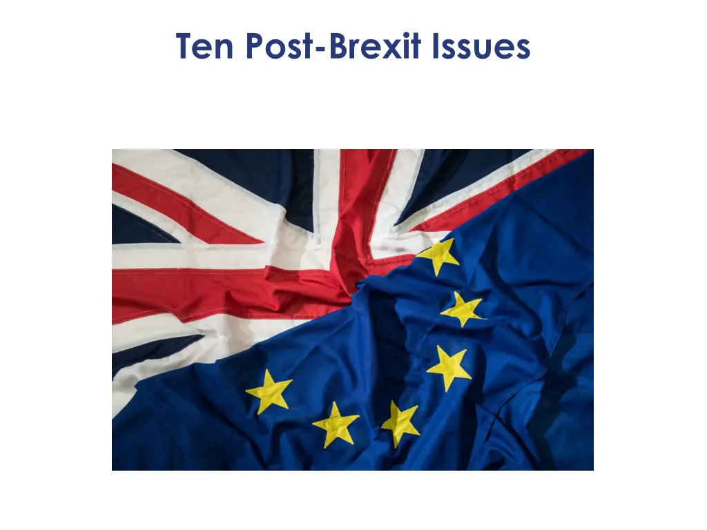ten post brexit issues