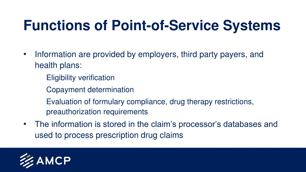 functions of point of service systems