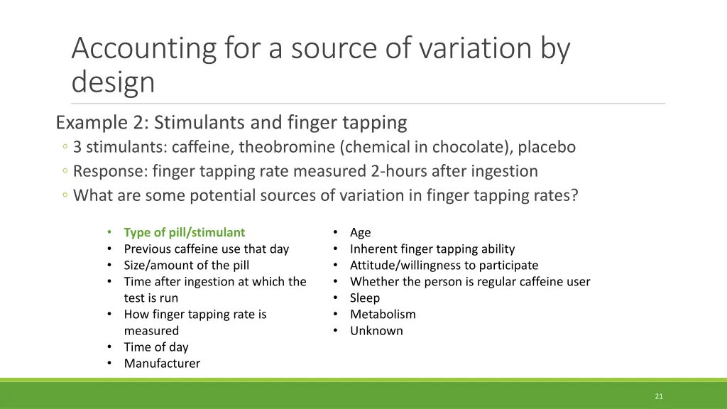 accounting for a source of variation by design