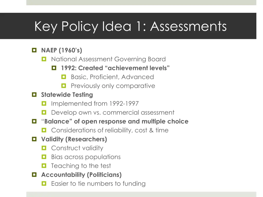key policy idea 1 assessments