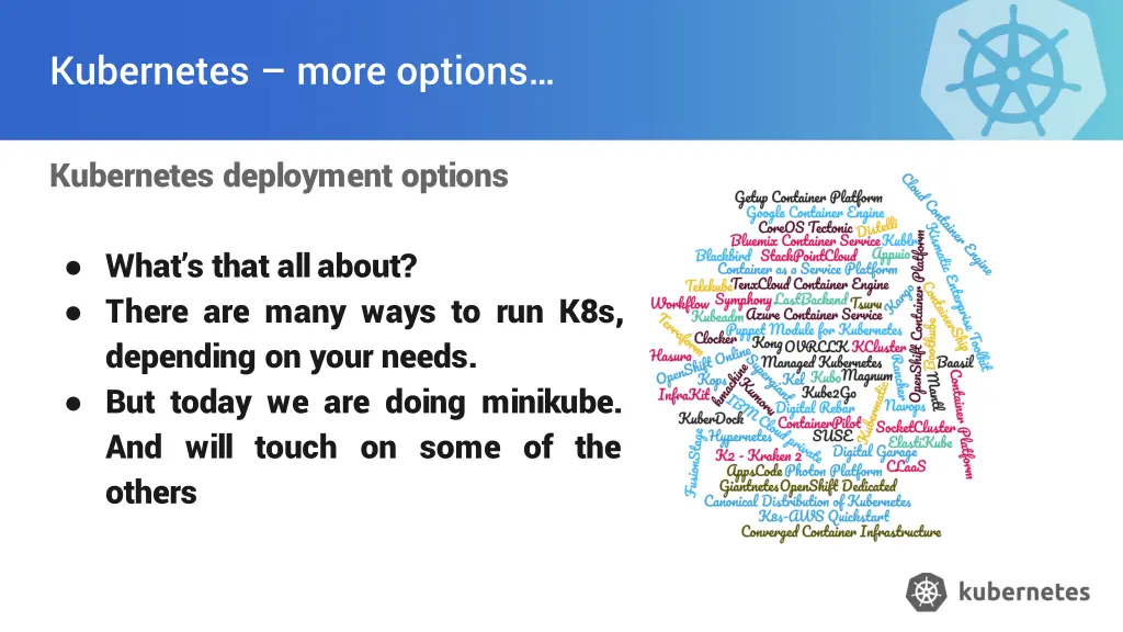 kubernetes more options
