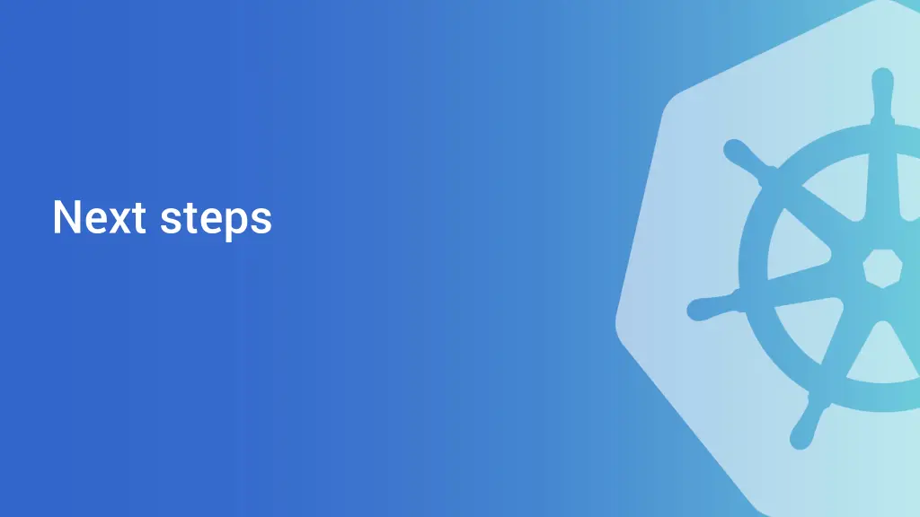 next steps