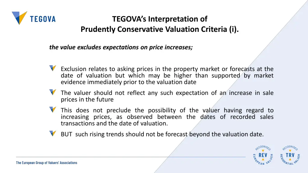 tegova s interpretation of prudently conservative