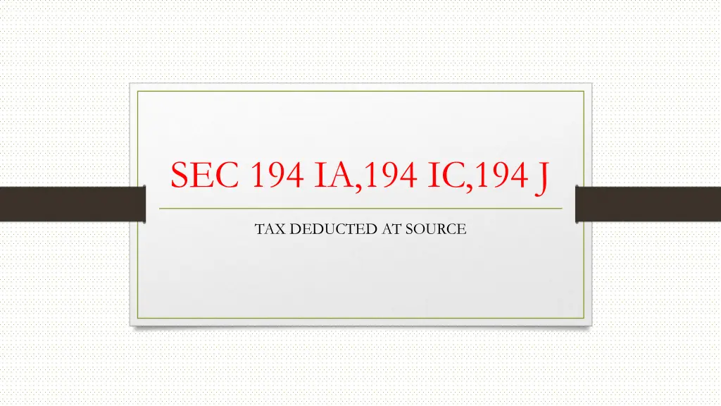 sec 194 ia 194 ic 194 j