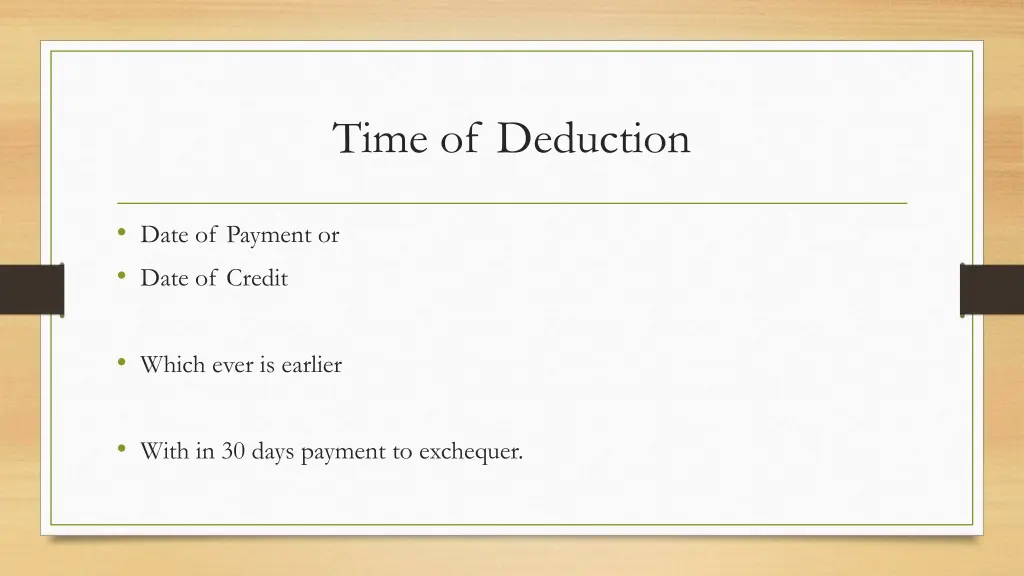 time of deduction
