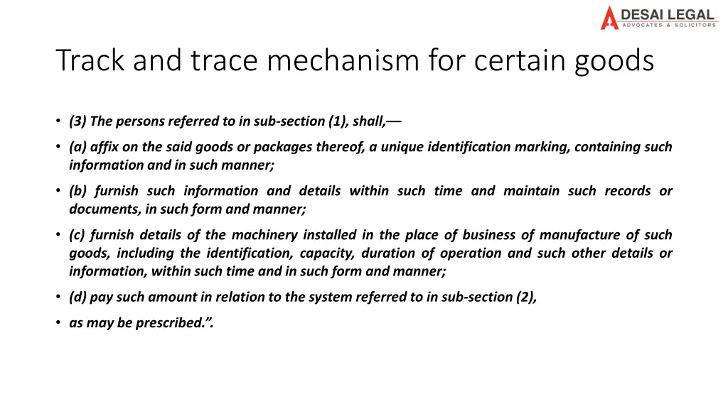 track and trace mechanism for certain goods 1