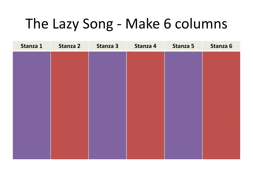 the lazy song make 6 columns