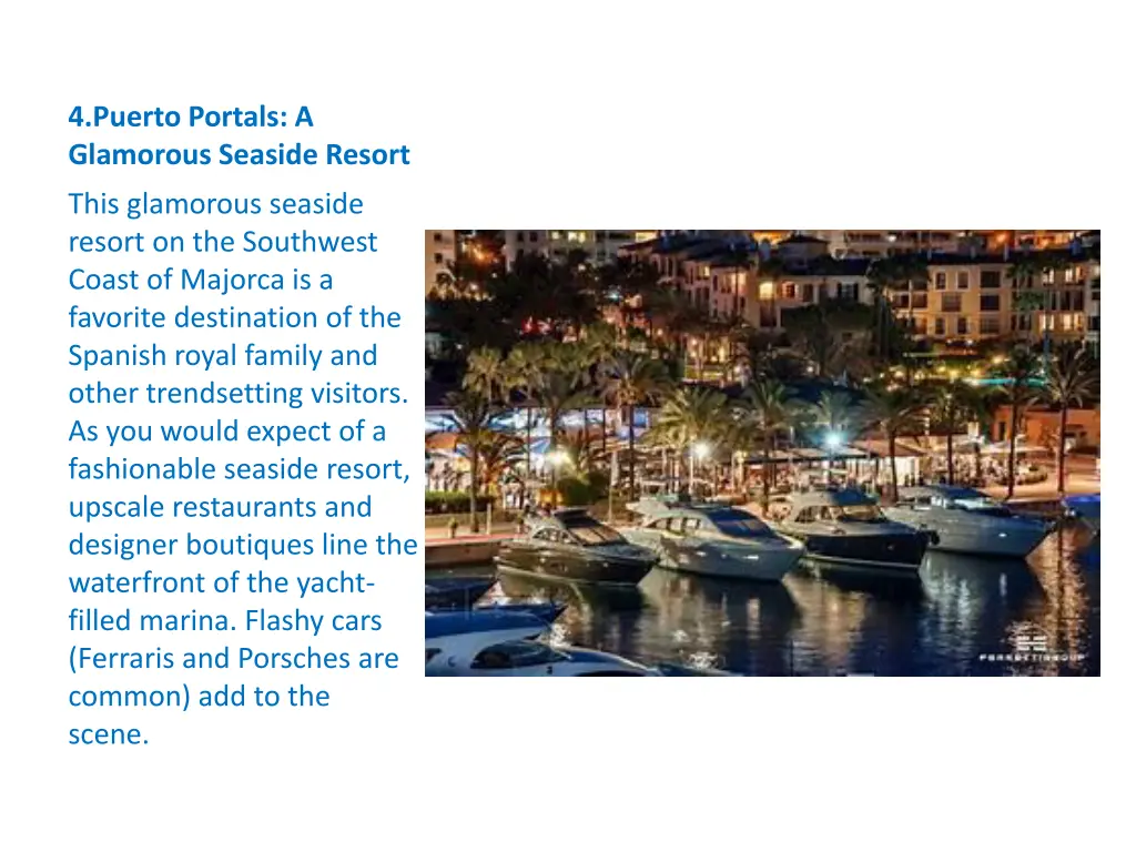 4 puerto portals a glamorous seaside resort