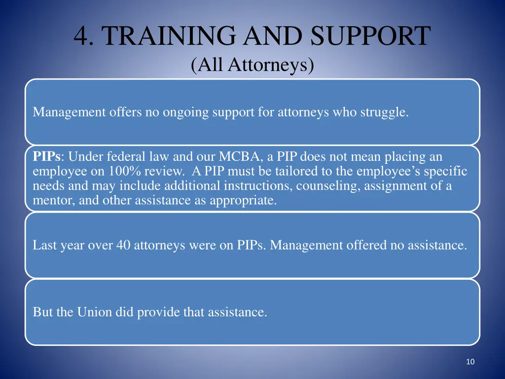 4 training and support all attorneys