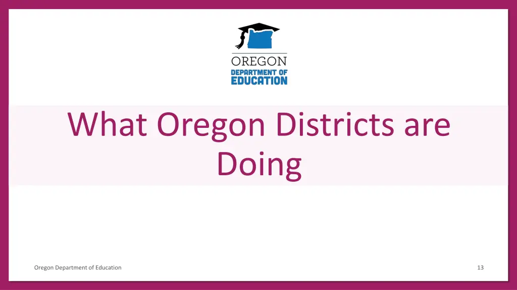 what oregon districts are doing